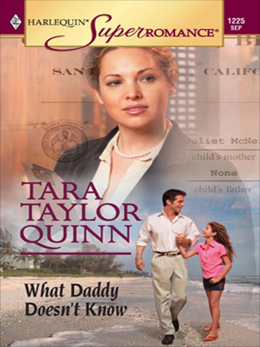 Title details for What Daddy Doesn't Know by Tara Taylor Quinn - Available